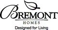 BREMONT HOMES DESIGNED FOR LIVING & DESIGN
